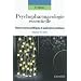 Psychopharmacologie essentielle : Bases neuroscientifiques et applications pratiques