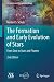 The Formation and Early Evolution of Stars: From Dust to Stars and Planets (Astronomy and Astrophysics Library)