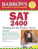 Barron's SAT 2400: Aiming for the Perfect Score