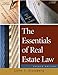 The Essentials of Real Estate Law