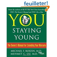 You: Staying Young : The Owner's Manual for Extending Your Warranty