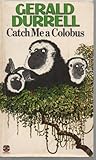 Catch me a colobus