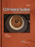 Federal Taxation: Comprehensive Topics (2010)