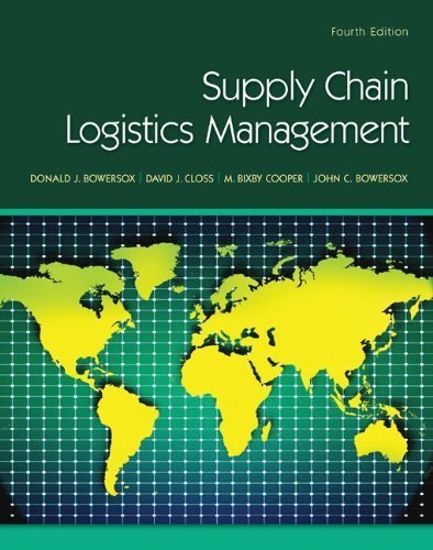 Supply Chain Logistics Management by Bowersox, Donald Published by McGraw-Hill/Irwin 4th (fourth) edition (2012) Hardcover