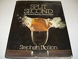 Split second : the world of high-speed photography