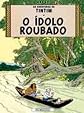 Tintim - O Idolo Roubado - Portuguese edition of Tintin - The Broken Ear