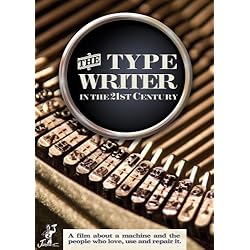 The Typewriter (In the 21st Century)