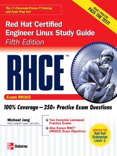 RHCE Red Hat Certified Engineer Linux Study Guide (Exam RH302)
