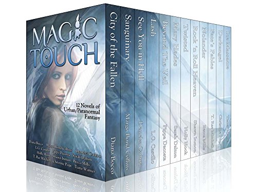 Magic Touch: 12 Urban/Paranormal Fantasy Novels