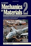 Mechanics of Materials 2, Third Edition: The Mechanics of Elastic and Plastic Deformation of Solids and Structural Materials