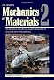Mechanics of Materials 2: The Mechanics of Elastic and Plastic Deformation of Solids and Structural Materials: v. 2