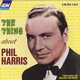 The Thing About Phil Harris: the Voice of Baloo the Bear 1931-1950
