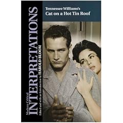 "Cat on a Hot Tin Roof": Tennessee Williams (Modern Critical Interpretations)