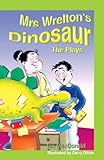 Mrs Wrelton's dinosaur : the plays