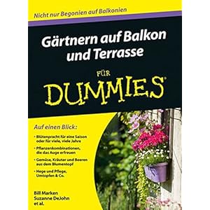 Gärtnern auf Balkon und Terrasse für Dummies