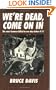 We're Dead, Come on in
