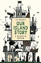 Our Island Story (Phoenix Press)