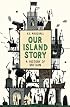Our Island Story (Phoenix Press)