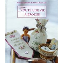 Toute une vie � broder