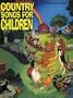 Tom T. Hall's Country Songs for Children: Piano/Vocal/Chords