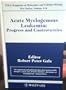 Acute Myelogenous Leukaemia: Progress and Controversies - Symposium Proceedings (UCLA Symposia on Molecular and Cellular Biology)