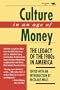 Culture in an Age of Money: The Legacy of the 1980s in America