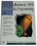 Windows 95 Multimedia Programming
