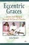 Eccentric Graces: Eritrea and Ethiopia Through the Eyes of a Traveler