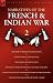 Narratives of the French & Indian War: The Diary of Sergeant David Holden, Captain Samuel Jenks Journal, The Journal of Lemuel Lyon, Journal of a French ... on Snowshoes & The Battle of Lake Geor