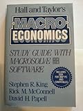 Hall and Taylor's Macroeconomics : study guide with MacroSolve software