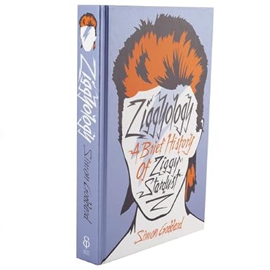 Ziggyology - A Brief History of Ziggy Stardust (Hardcover)