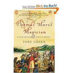 Thomas More's Magician: A Novel Account of Utopia in Mexico (Phoenix Paperback Series)