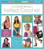 Crochet+Shawl Assistive Info crocheting knitting The Color Book of Felted Crochet