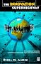 The Innovation SuperHighway: Harnessing Intellectual Capital for Sustainable Collaborative Advantage (Butterworth Heinemann)