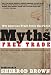 Myths of Free Trade: Why American Trade Policy Has Failed, Revised and Updated Edition