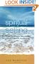 Spiritual Selling: How to Use the Attractor Sales System to Create Abundance in Your Business