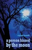 A Person Kissed by the Moon