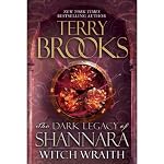 Witch Wraith: The Dark Legacy of Shannara, Book 3 | Terry Brooks