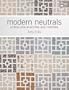 Modern Neutrals: A Fresh Look at Neutral Quilt Patterns