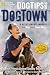 Dog Tips From DogTown: A Relationship Manual for You and Your Dog