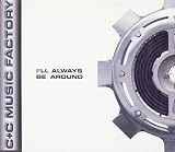 I`ll always be around [Single-CD]