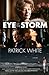 The Eye of the Storm: A Novel