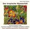 Der tropische Wasserfall: Zwei hypnotherapeutische Phantasiereisen