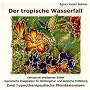 Der tropische Wasserfall: Zwei hypnotherapeutische Phantasiereisen