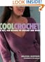 Cool Crochet: 30 Hot, Fun Designs to Crochet and Wear