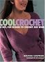 Cool Crochet: 30 Hot, Fun Designs to Crochet and Wear