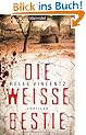 Die wei�e Bestie: Thriller