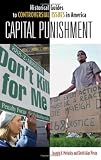 Capital Punishment (Historical Guides to Controversial Issues in America)