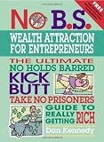 No B.S. Wealth Attraction for Entrepreneurs (NO BS)