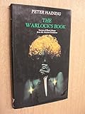 The warlock's book : secrets of black magic from the ancient grimoires
